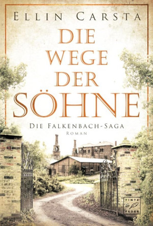 Die Wege der Söhne (Die Falkenbach-Saga 4)