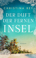 Der Duft der fernen Insel