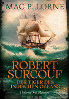 Robert Surcouf - Der Tiger des Indischen Ozeans