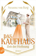 Das Kaufhaus - Zeit der Hoffnung (Die Kaufhaus-Saga 4)