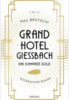 Grandhotel Giessbach - Das schwarze Gold